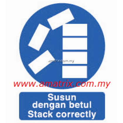 AMMS8692 Stack correctly Safety Signages Type: Rigid Plastic Sheet ...